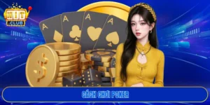 Cách chơi Poker