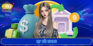 nạp tiền HITCLUB